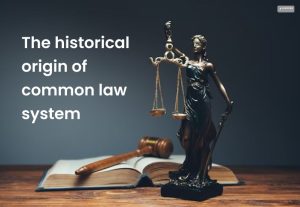The historical origin of common law system