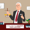 Highest Paid Lawyers Whose Salary and Field Will SHOCK You!