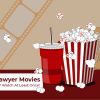 100 Lawyer Movies You MUST Watch At Least Once!