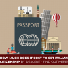 How Much Does It Cost to Get Italian Citizenship by Descent? Find Out Here!