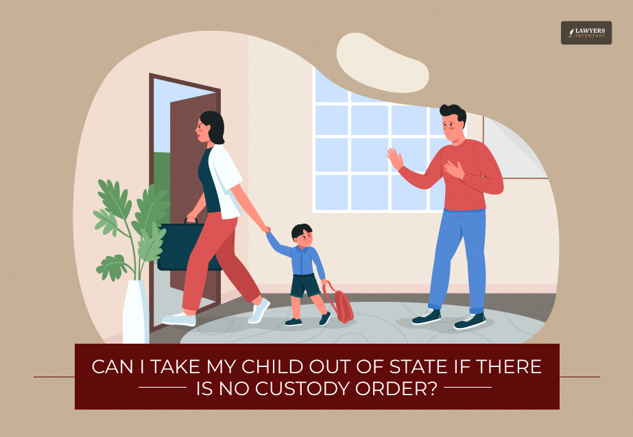 can i take my child out of state if there is no custody order