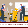 What Is The Homeaglow Lawsuit About?