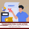 TransUnion FCRA Class Action Settlement: How To Claim Your Part Of The $23 Million