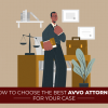 How To Choose The Best Avvo Attorney For Your Case