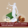 What Can You Do With A Criminal Justice Degree Professionally?