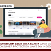 Is Super.Com Legit Or A Scam? What Does Consumer Protection Laws Say In 2026?