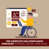 The Complete ADA Compliance Checklist: Physical, Digital, And Legal