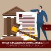 What Is Malicious Compliance? Can It Get You Fired, Sued, Or Legally Protected?